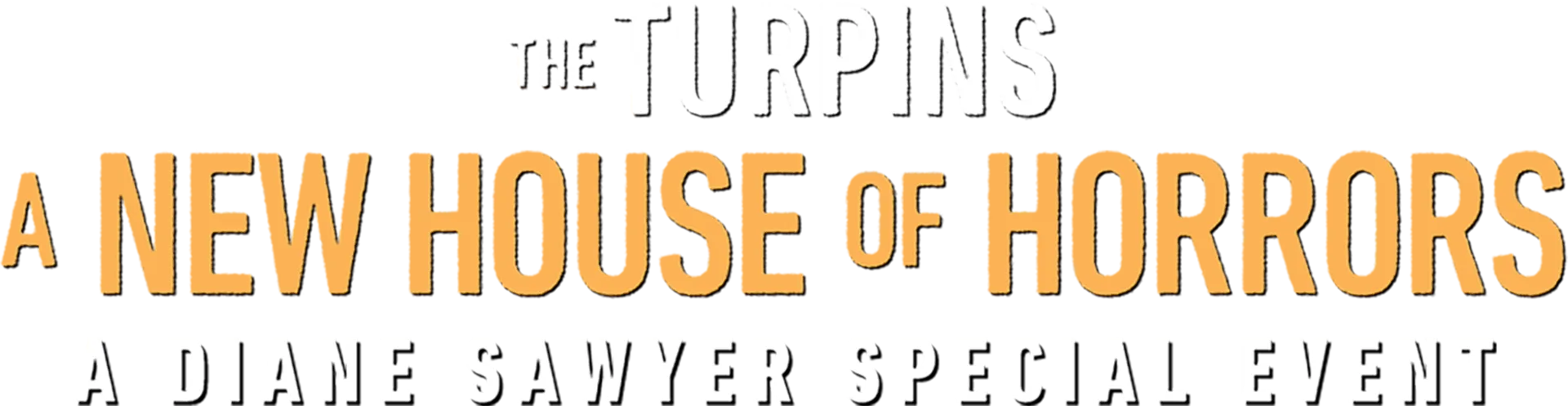 The Turpins: A New House of Horror - A Diane Sawyer Special Event