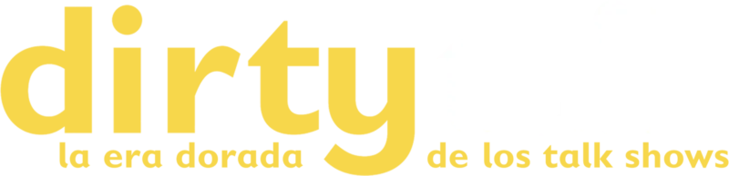 Dirty Talk: La era dorada de los Talk Shows