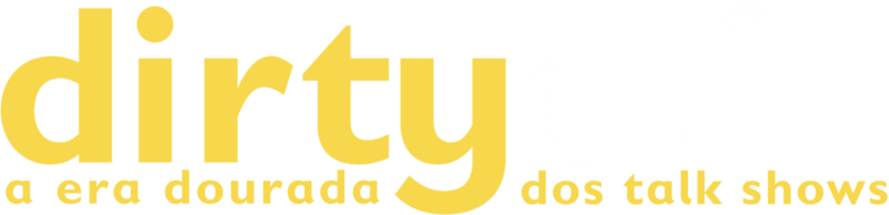 Dirty Talk: A Era Dourada dos Talk Shows