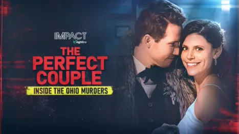 thumbnail - IMPACT x Nightline: The Perfect Couple: Inside the Ohio Murders
