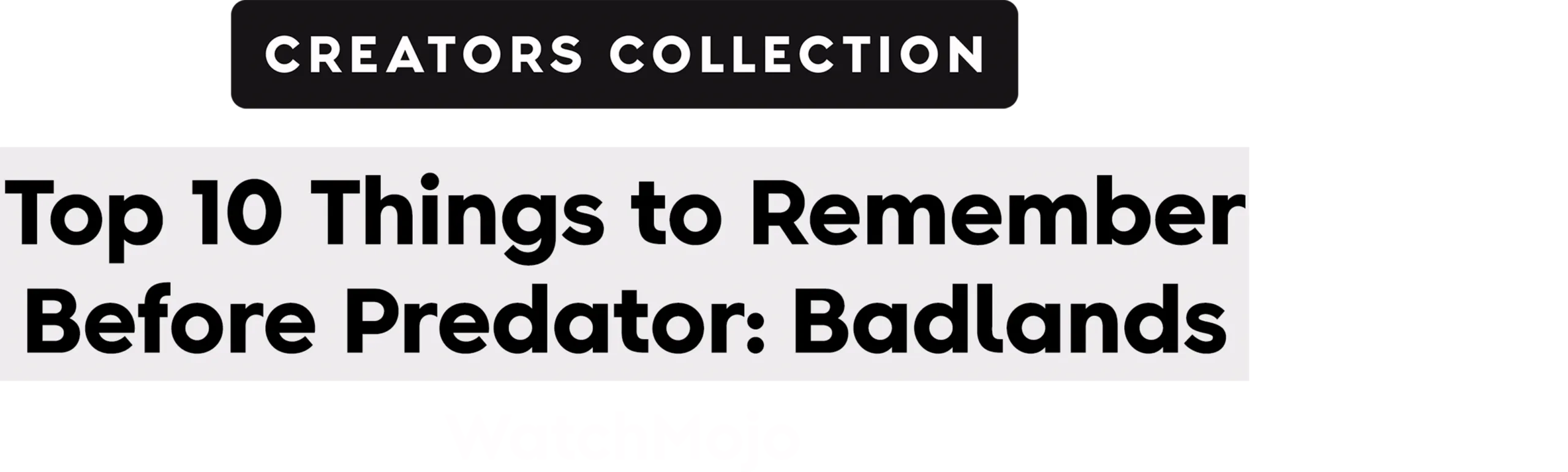 Top 10 Things to Remember Before Predator: Badlands | WatchMojo | Creators Collection