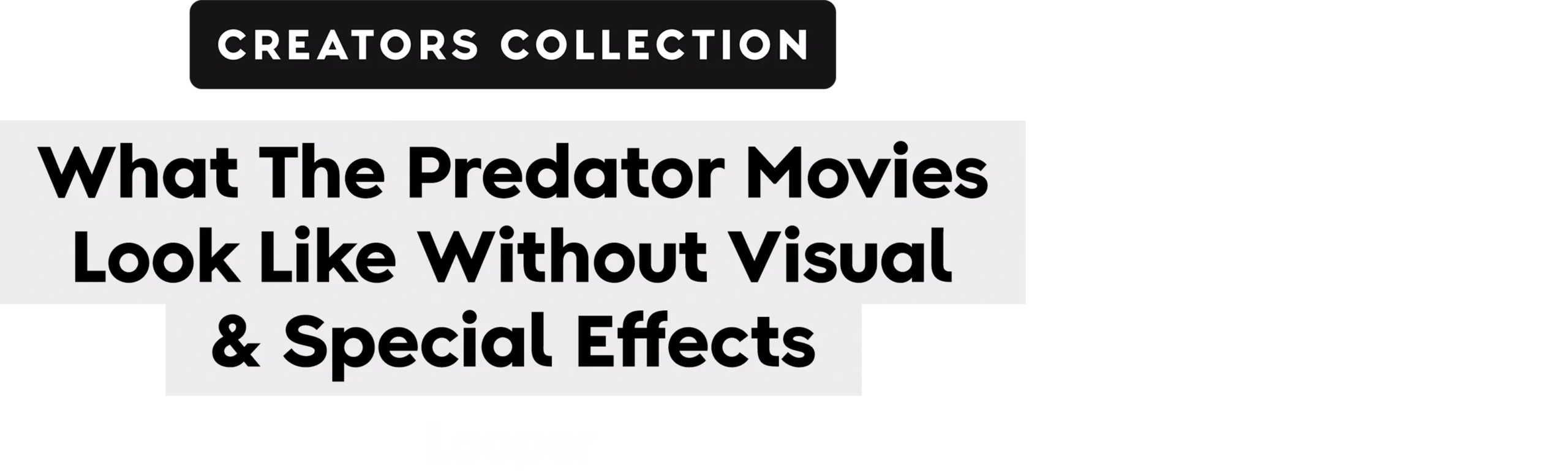 What The Predator Movies Look Like Without Visual & Special Effects | Looper | Creators Collection