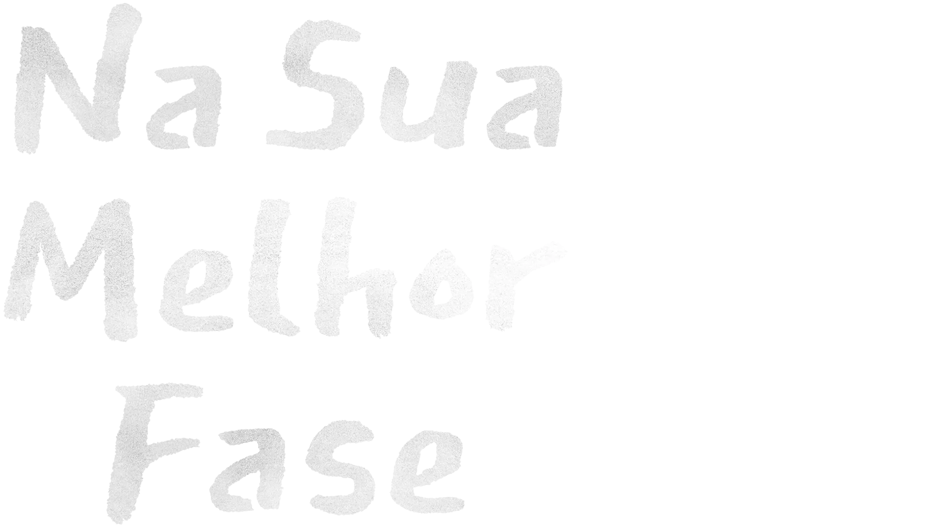 Na Sua Melhor Fase