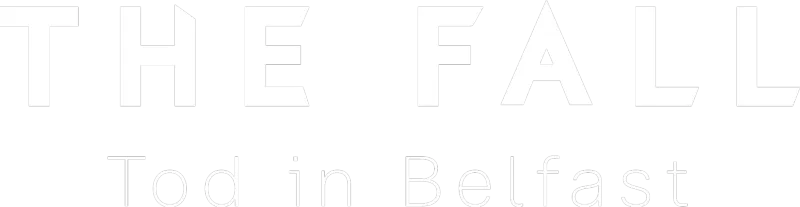 The Fall – Tod in Belfast