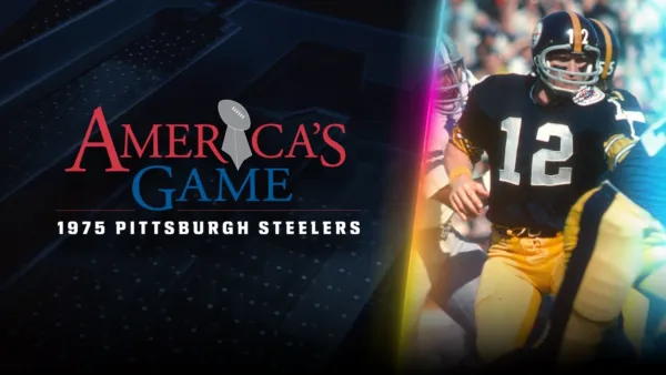 thumbnail - America's Game: 1975 Pittsburgh Steelers
