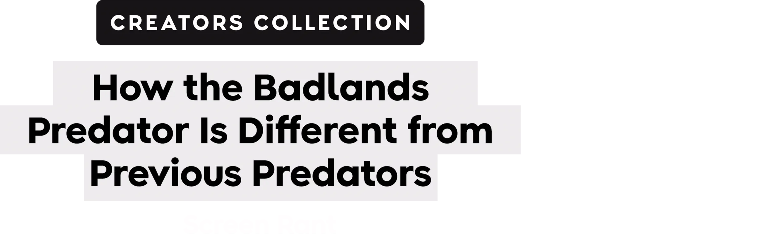 How the Badlands Predator Is Different from Previous Predators | Screen Rant | Creators Collection