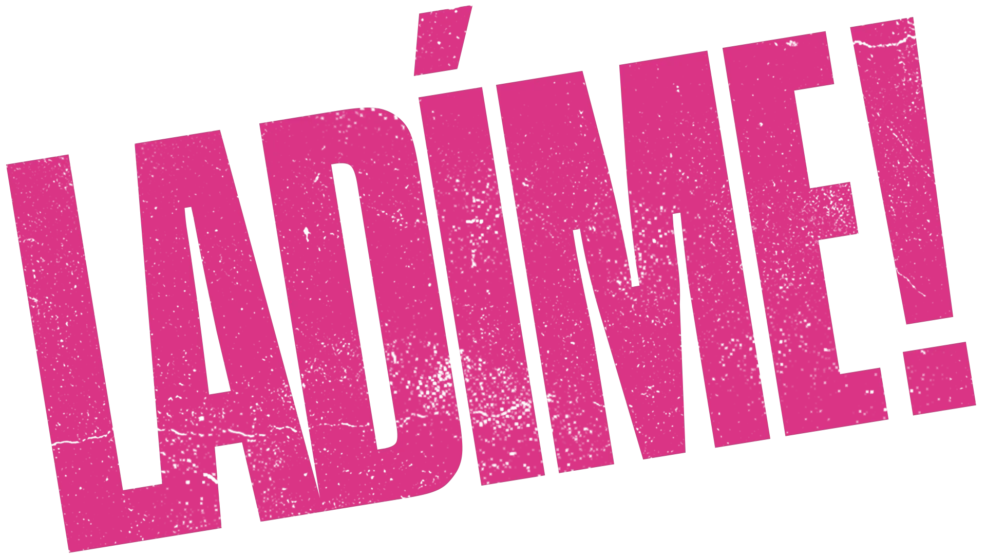 Ladíme!