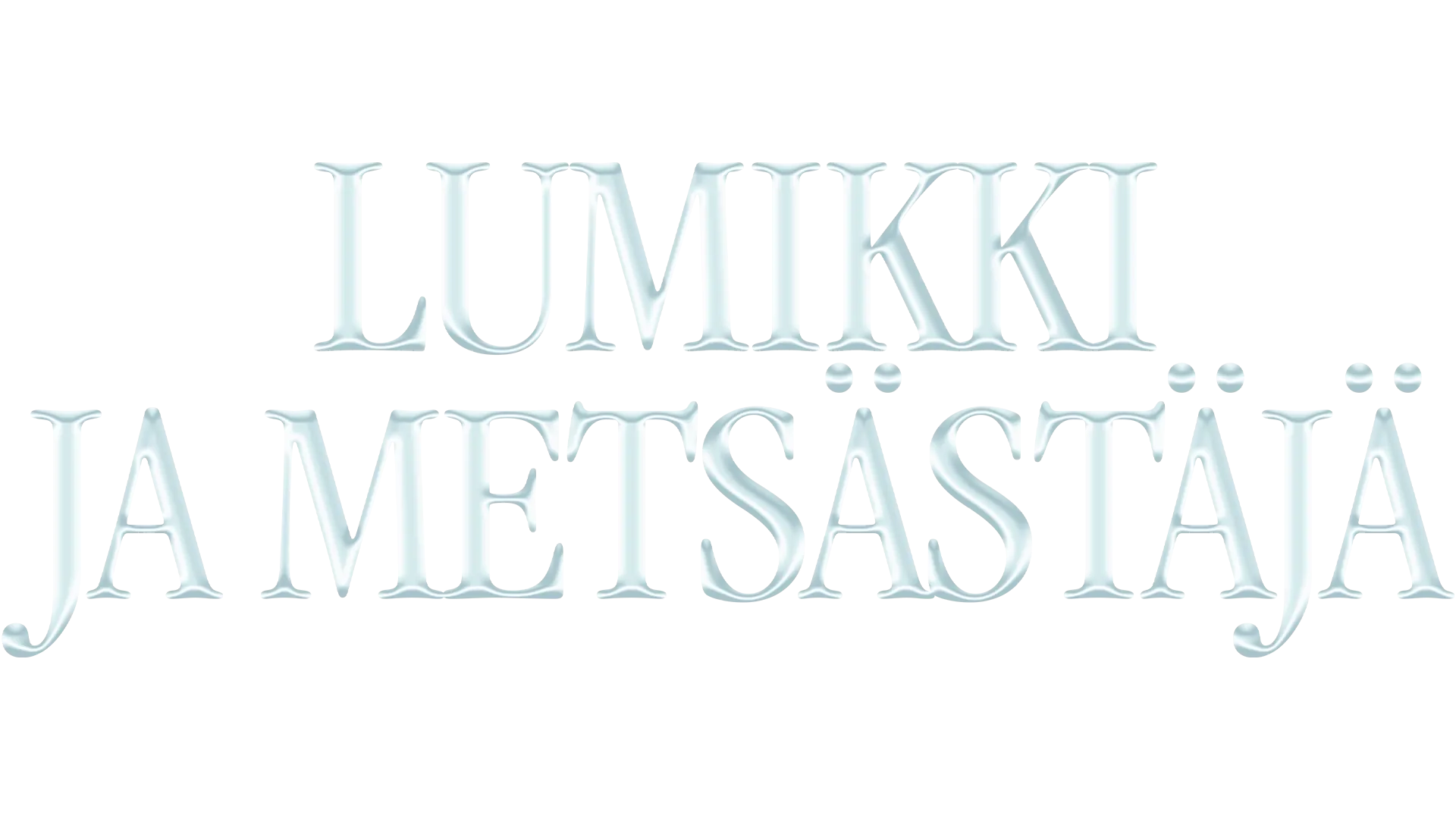 Lumikki ja metsästäjä