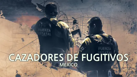 thumbnail - Fugitive Hunters Mexico