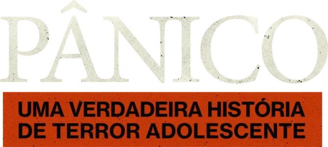 Pânico: Uma Verdadeira História de Terror Adolescente
