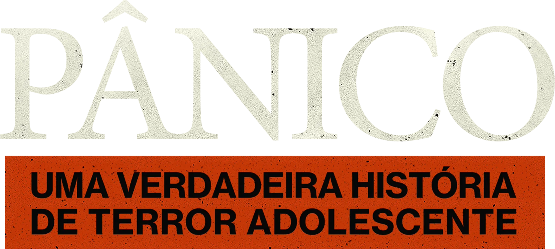Pânico: Uma Verdadeira História de Terror Adolescente