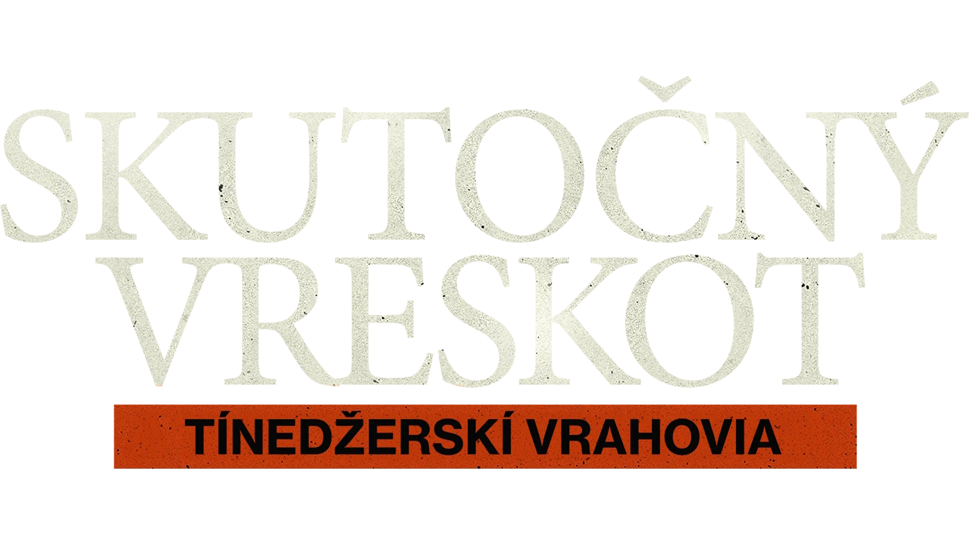 Skutočný Vreskot: tínedžerskí vrahovia