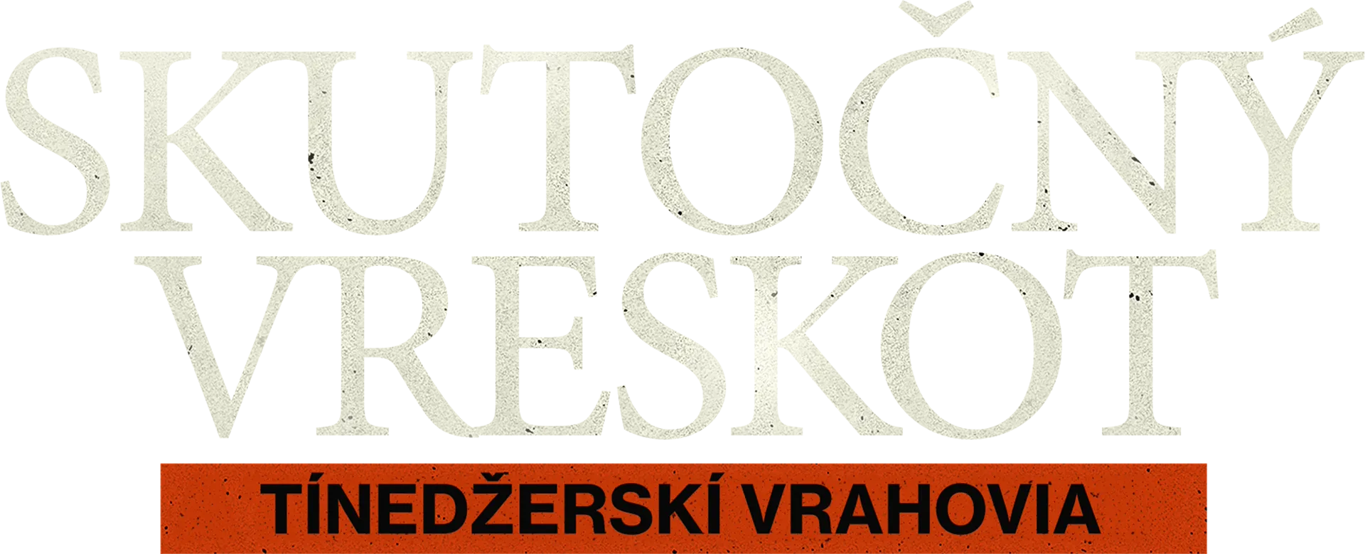 Skutočný Vreskot: tínedžerskí vrahovia