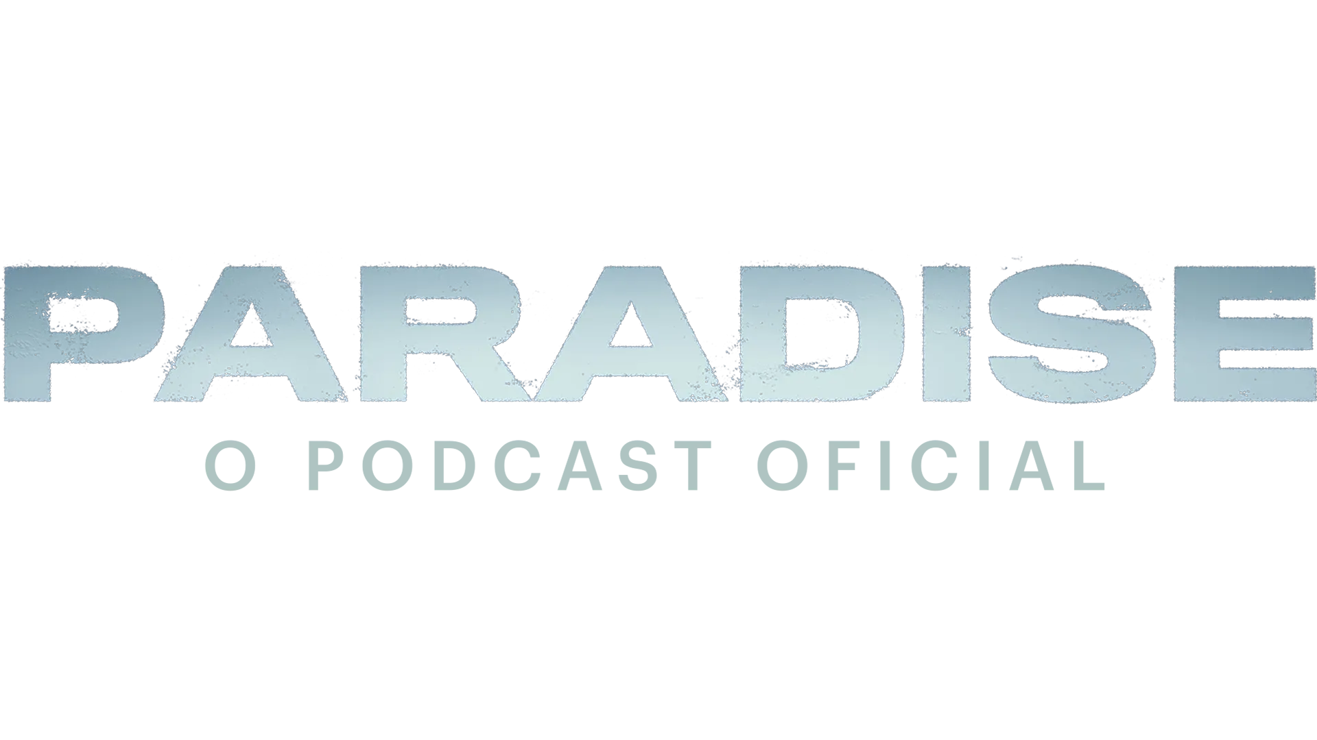 Paradise: O Podcast Oficial