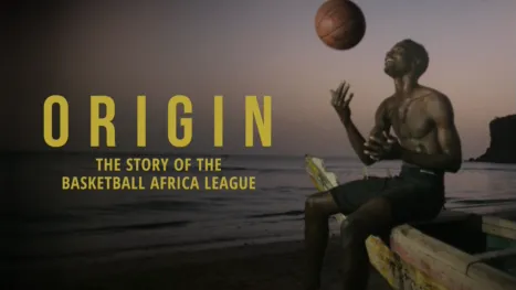 thumbnail - Origin: The Story of the Basketball Africa League