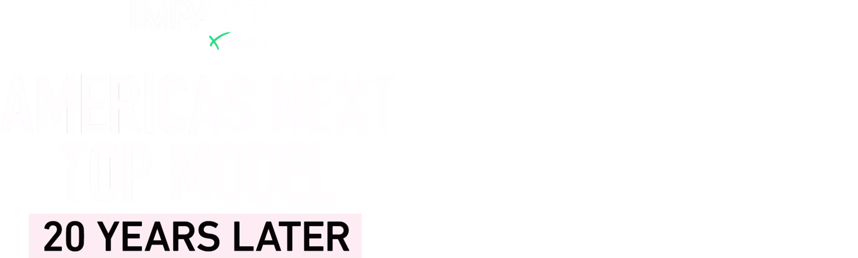 ⁦IMPACT x Nightline: America’s Next Top Model: 20 Years Later⁩
