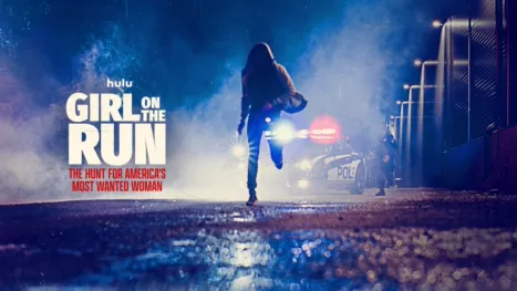 thumbnail - Girl on the Run: The Hunt For America's Most Wanted Woman