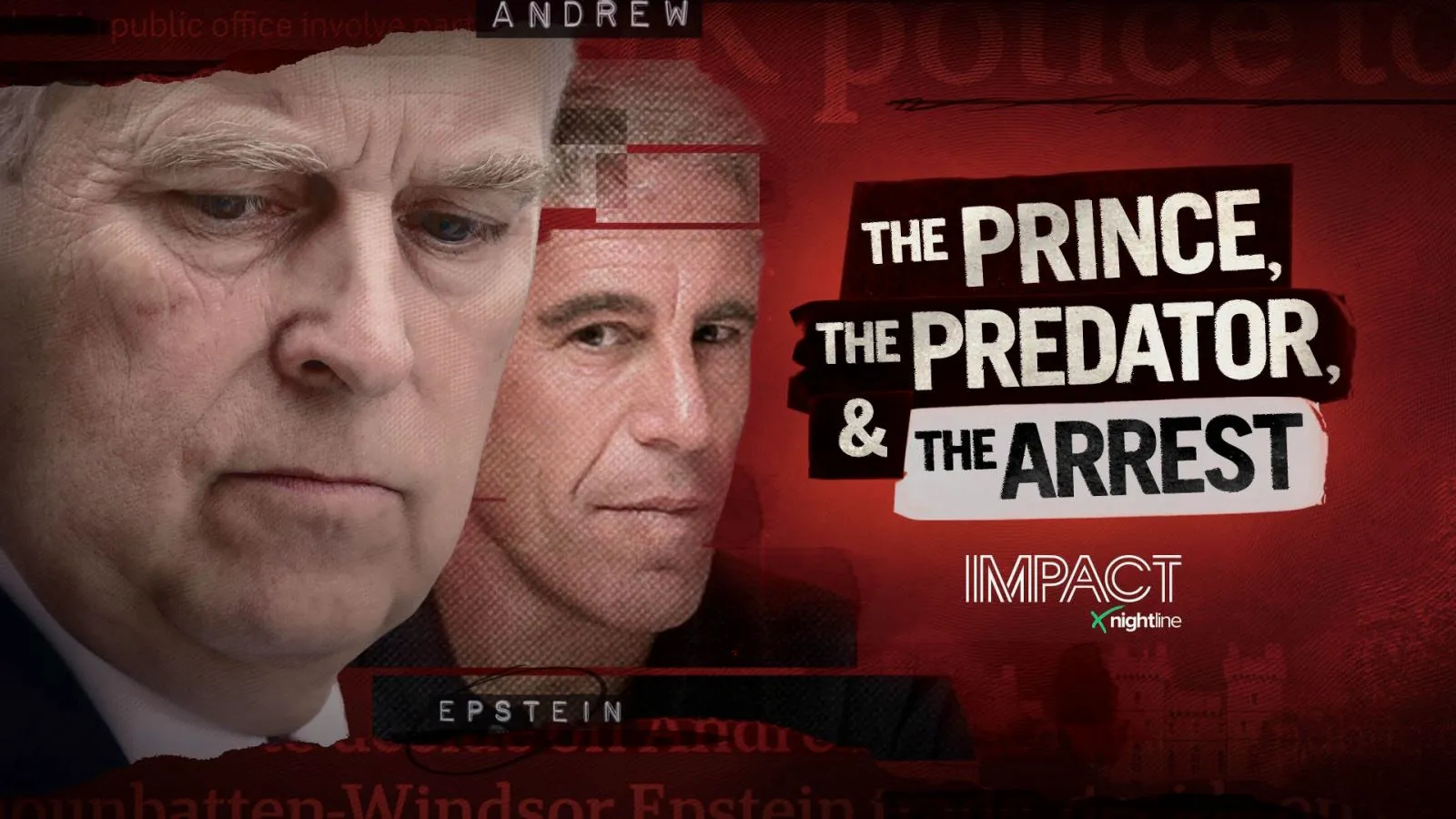 thumbnail - IMPACT x Nightline: The Prince, The Predator & The Arrest