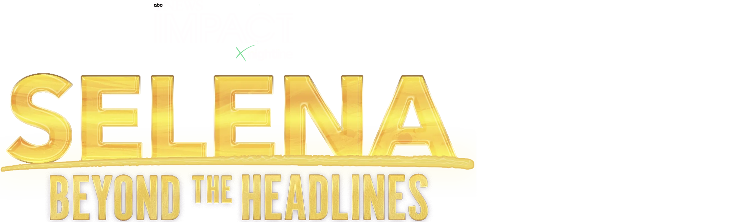 IMPACT x Nightline: Selena: Beyond the Headlines