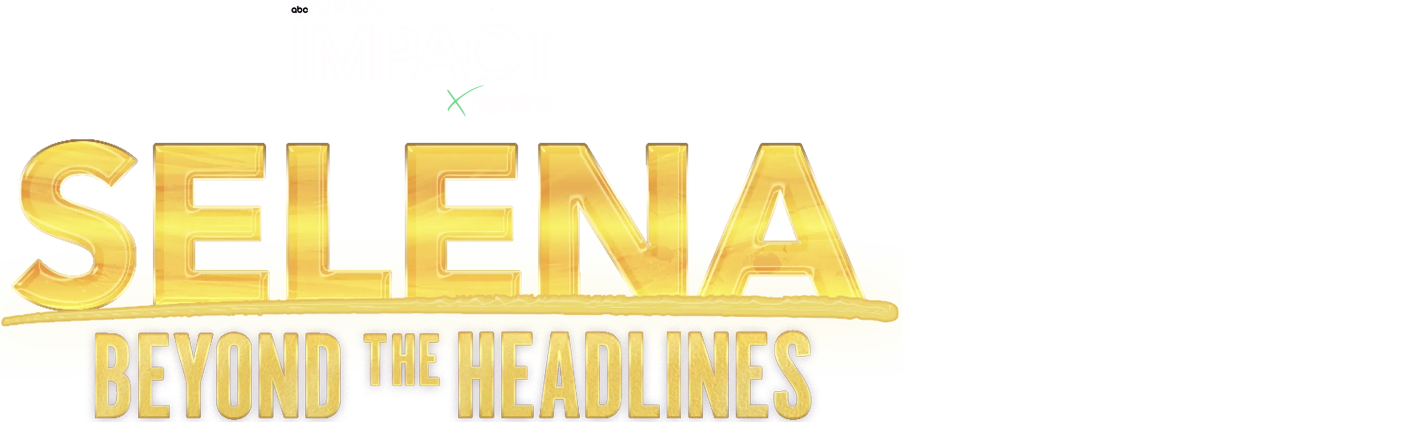 IMPACT x Nightline: Selena: Beyond the Headlines