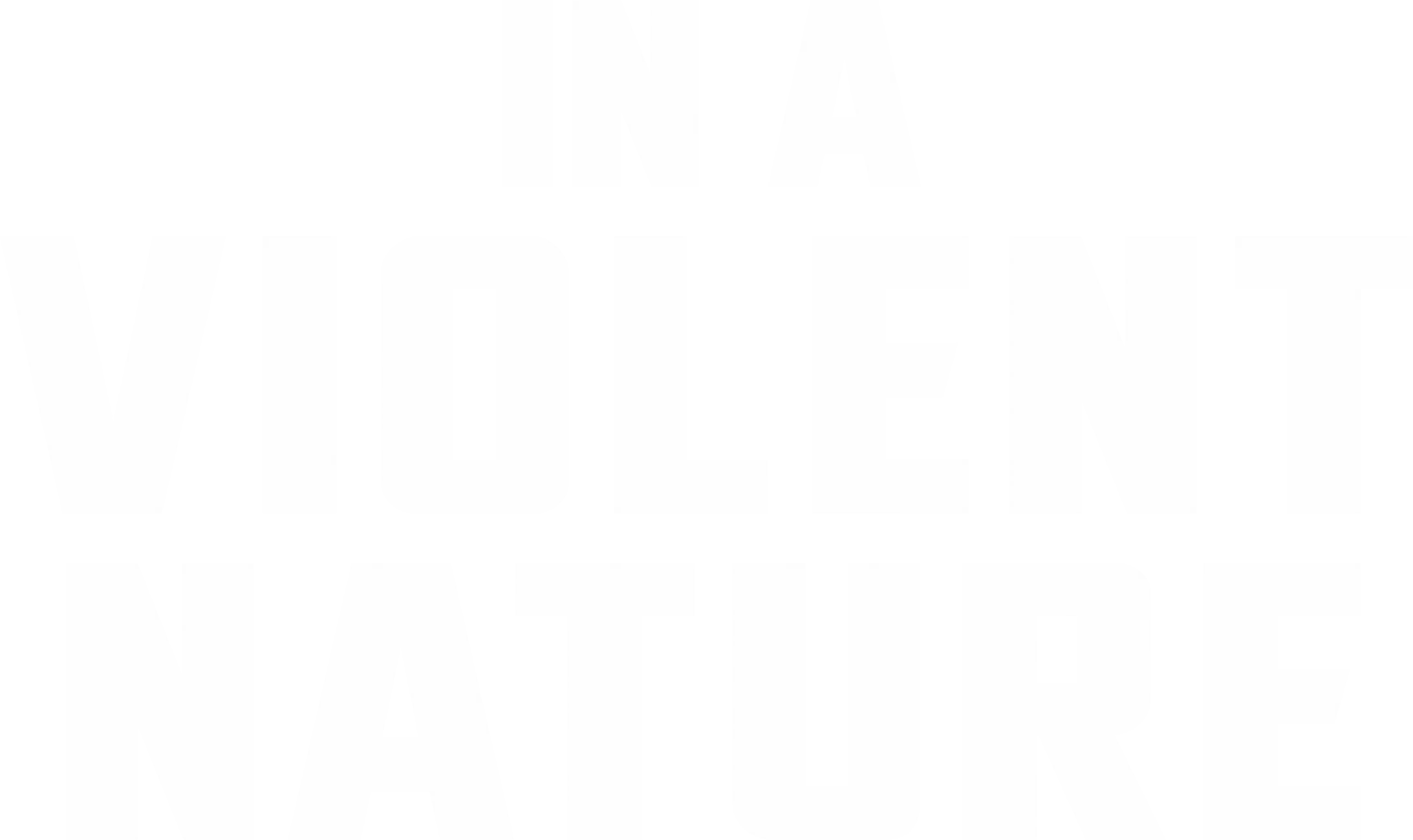 In a Violent Nature
