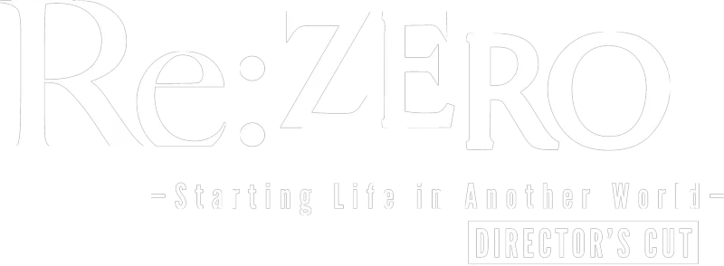 Re:ZERO -Starting Life in Another World-
