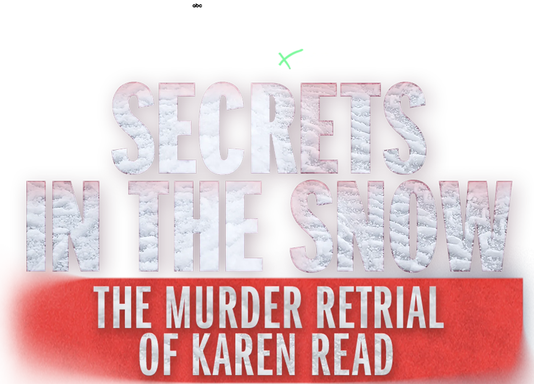 IMPACT x Nightline: Secrets in the Snow: The Murder Retrial of Karen Read