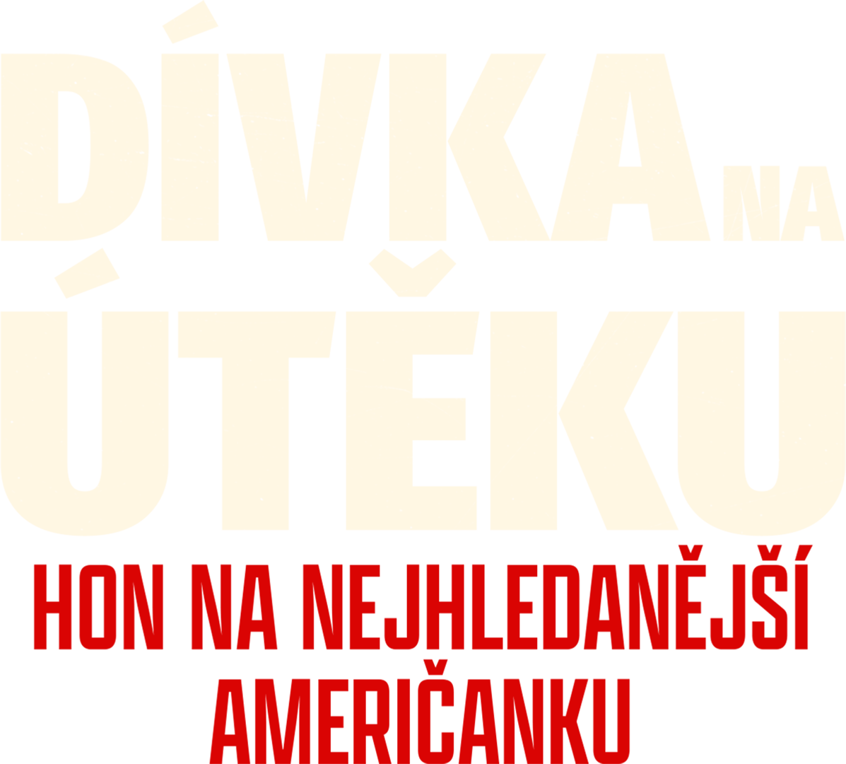 Dívka na útěku: Hon na nejhledanější Američanku