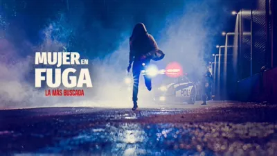 Mujer en fuga: La más buscada
