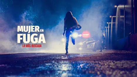 thumbnail - Mujer en fuga: La más buscada