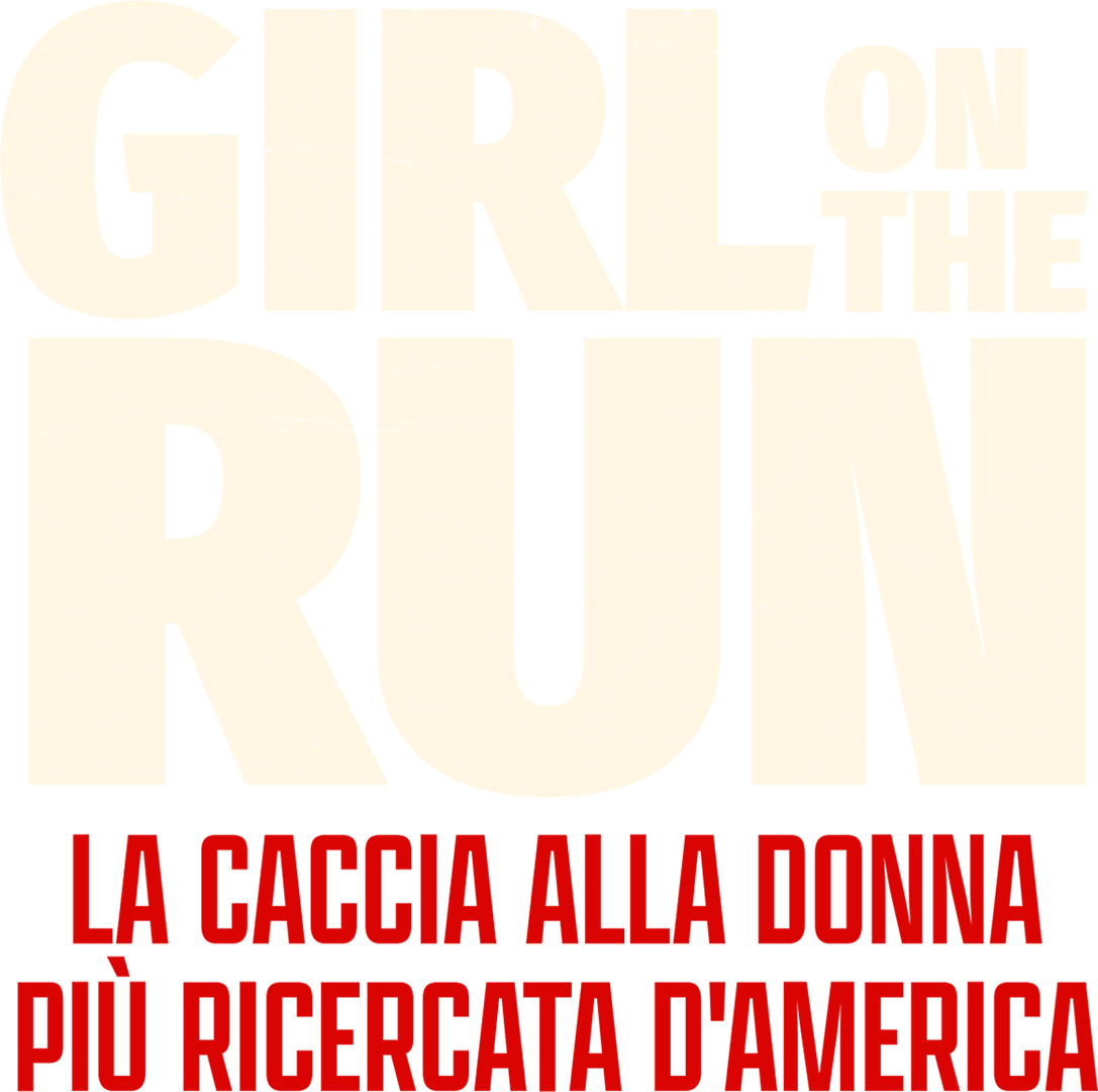 Girl on the Run: la caccia alla donna più ricercata d'America