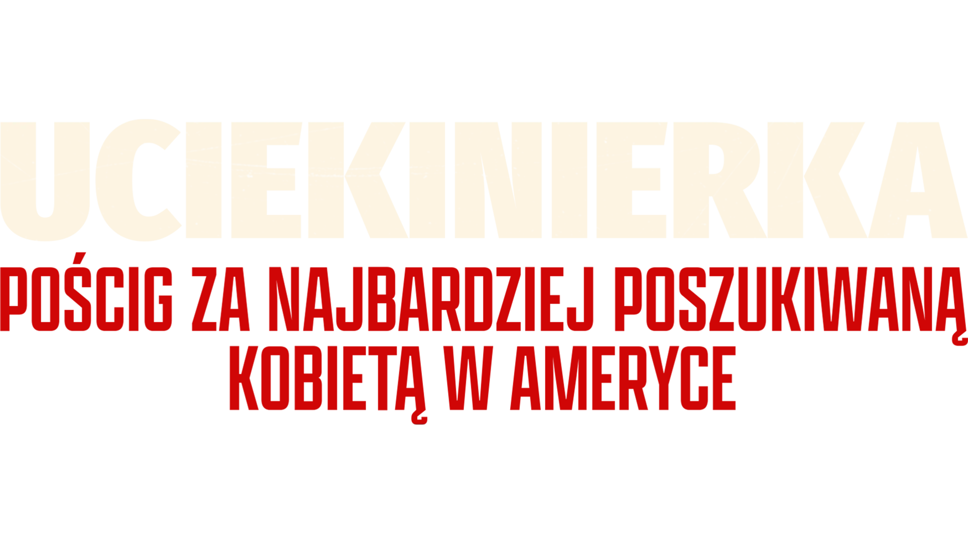 Uciekinierka: Pościg za najbardziej poszukiwaną kobietą w Ameryce