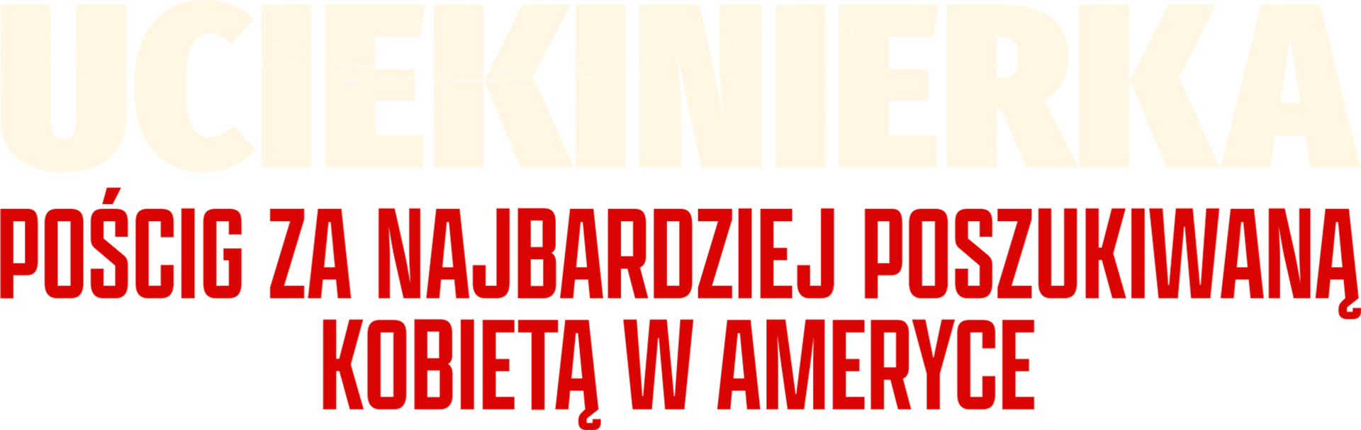 Uciekinierka: Pościg za najbardziej poszukiwaną kobietą w Ameryce