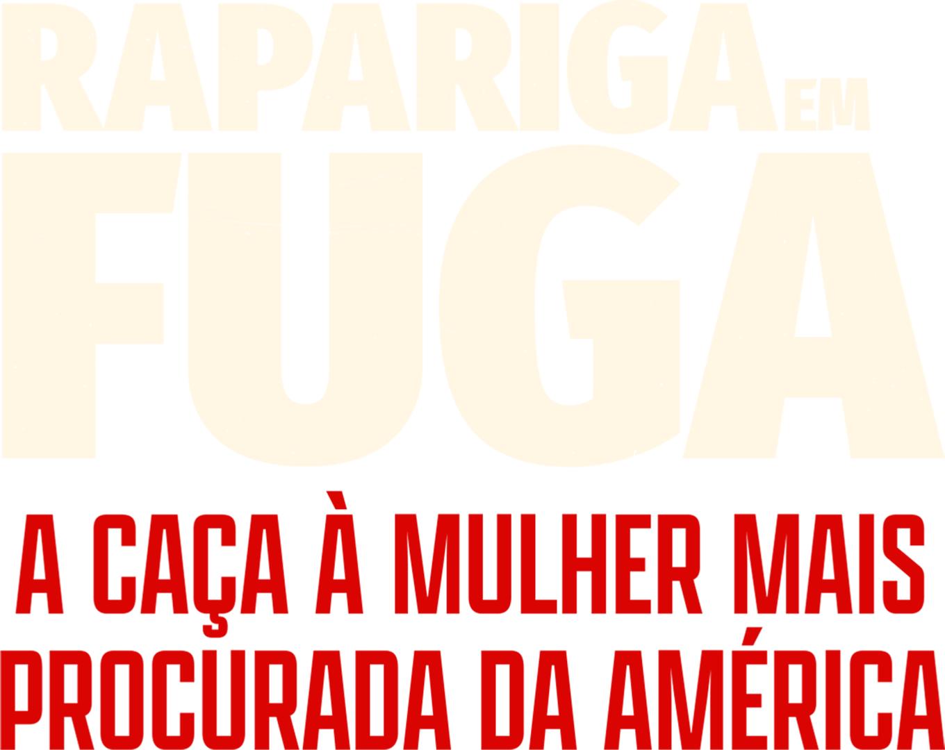 Rapariga em Fuga: A Caça à Mulher Mais Procurada da América
