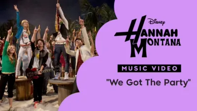 thumbnail - "We Got The Party" | Hannah Montana Videoclip