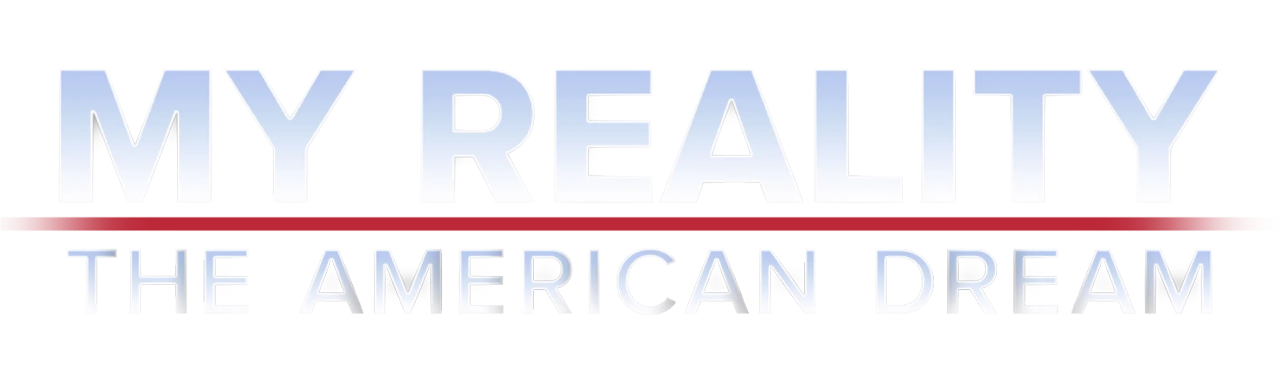 My Reality: The American Dream
