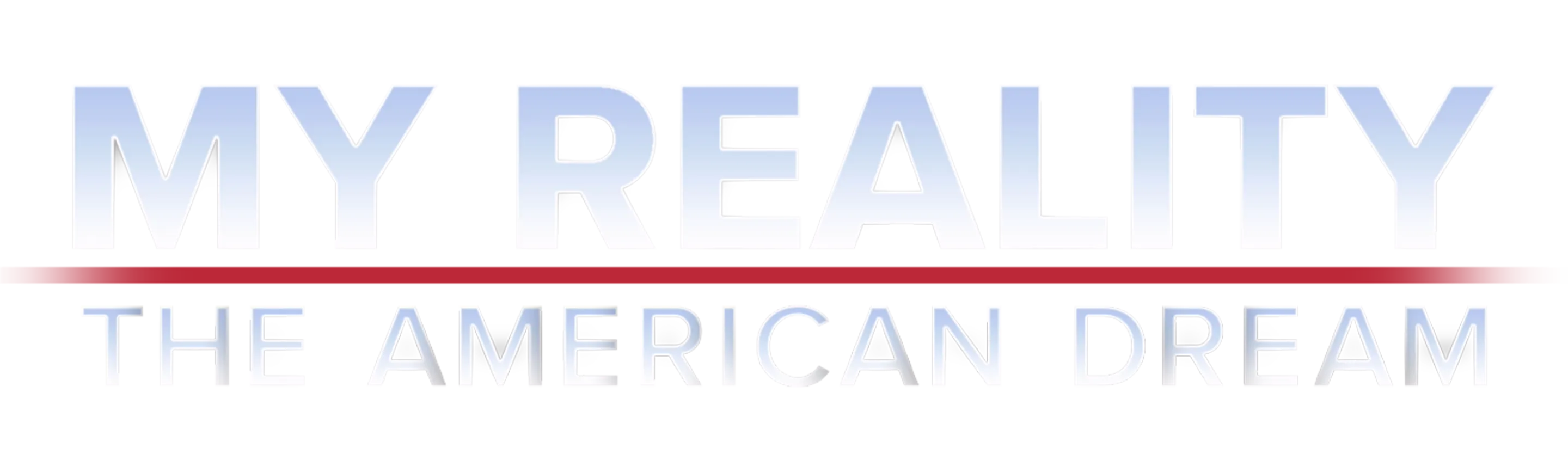 My Reality: The American Dream