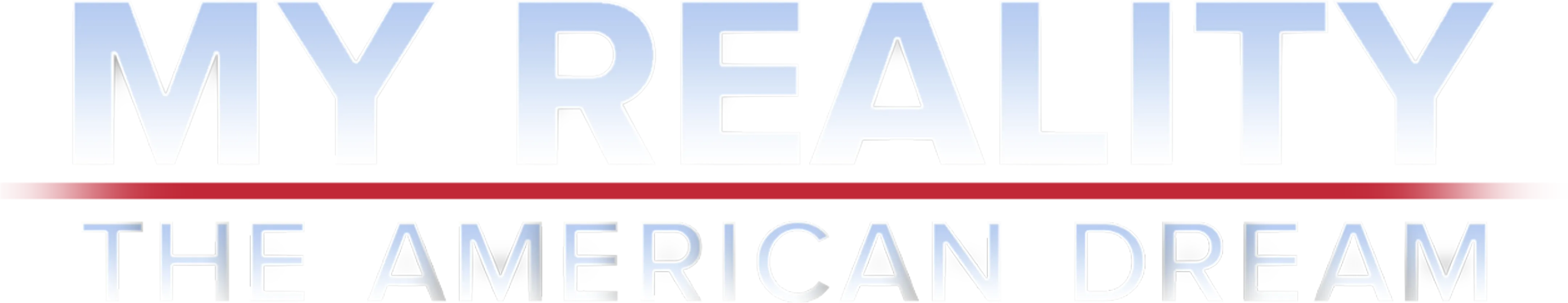 My Reality: The American Dream