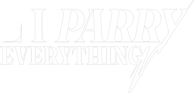 I Parry Everything