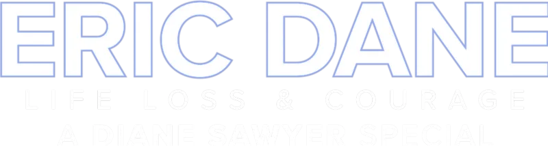 Eric Dane: Life, Loss, and Courage - A Diane Sawyer Special Event