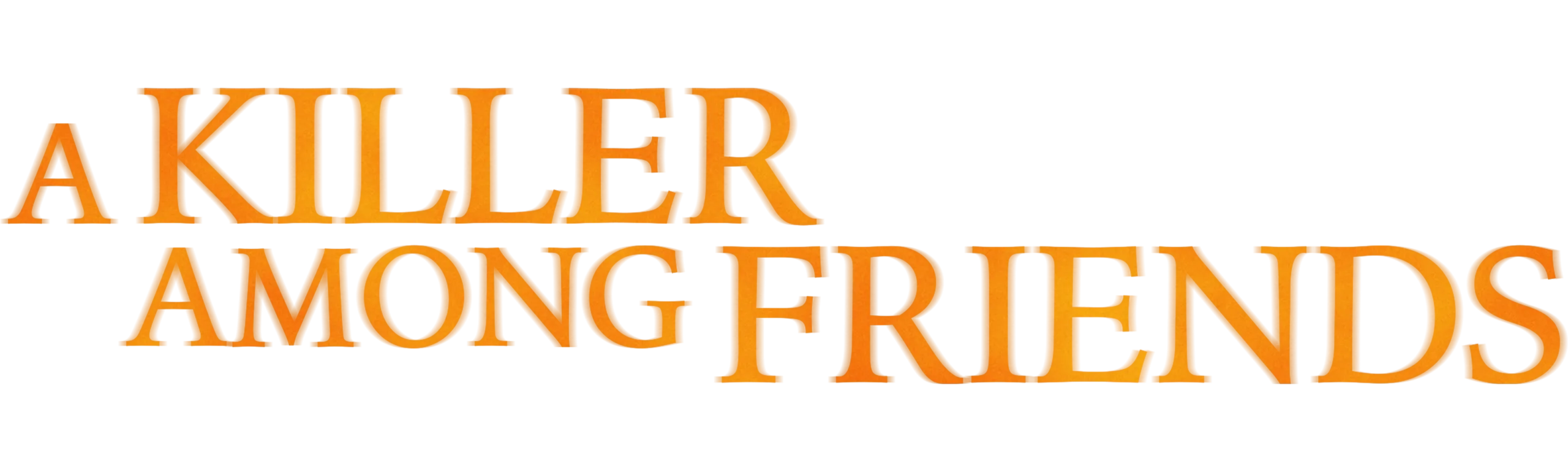 A Killer Among Friends