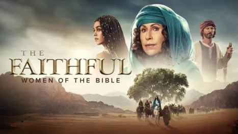 thumbnail - The Faithful: Women of the Bible