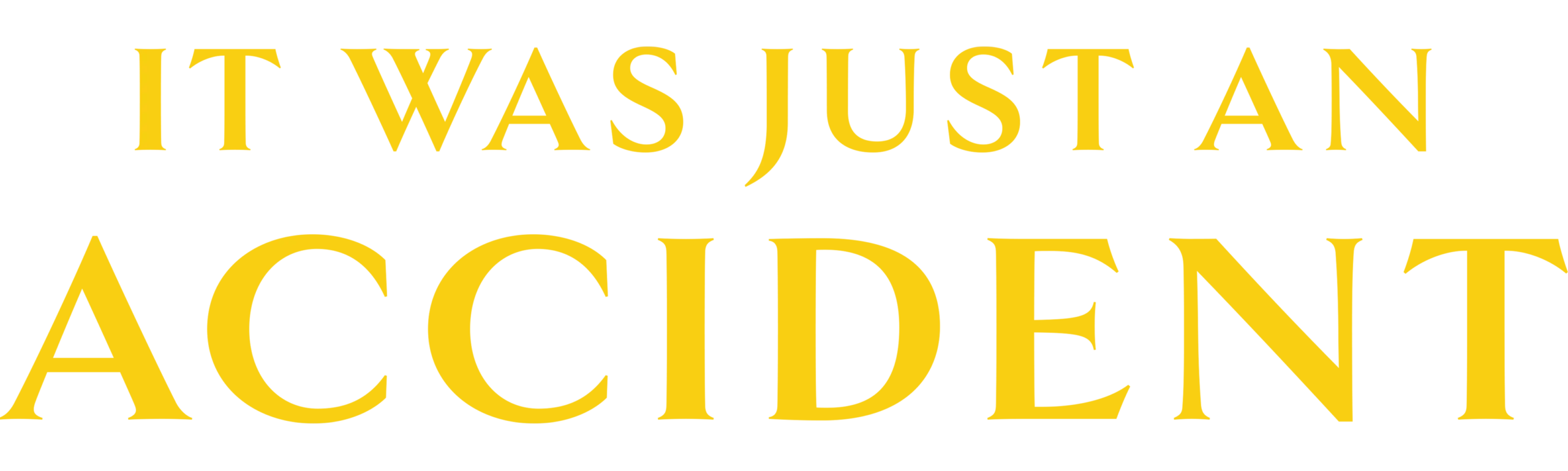 It Was Just an Accident