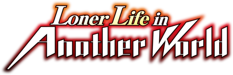 Loner Life in Another World