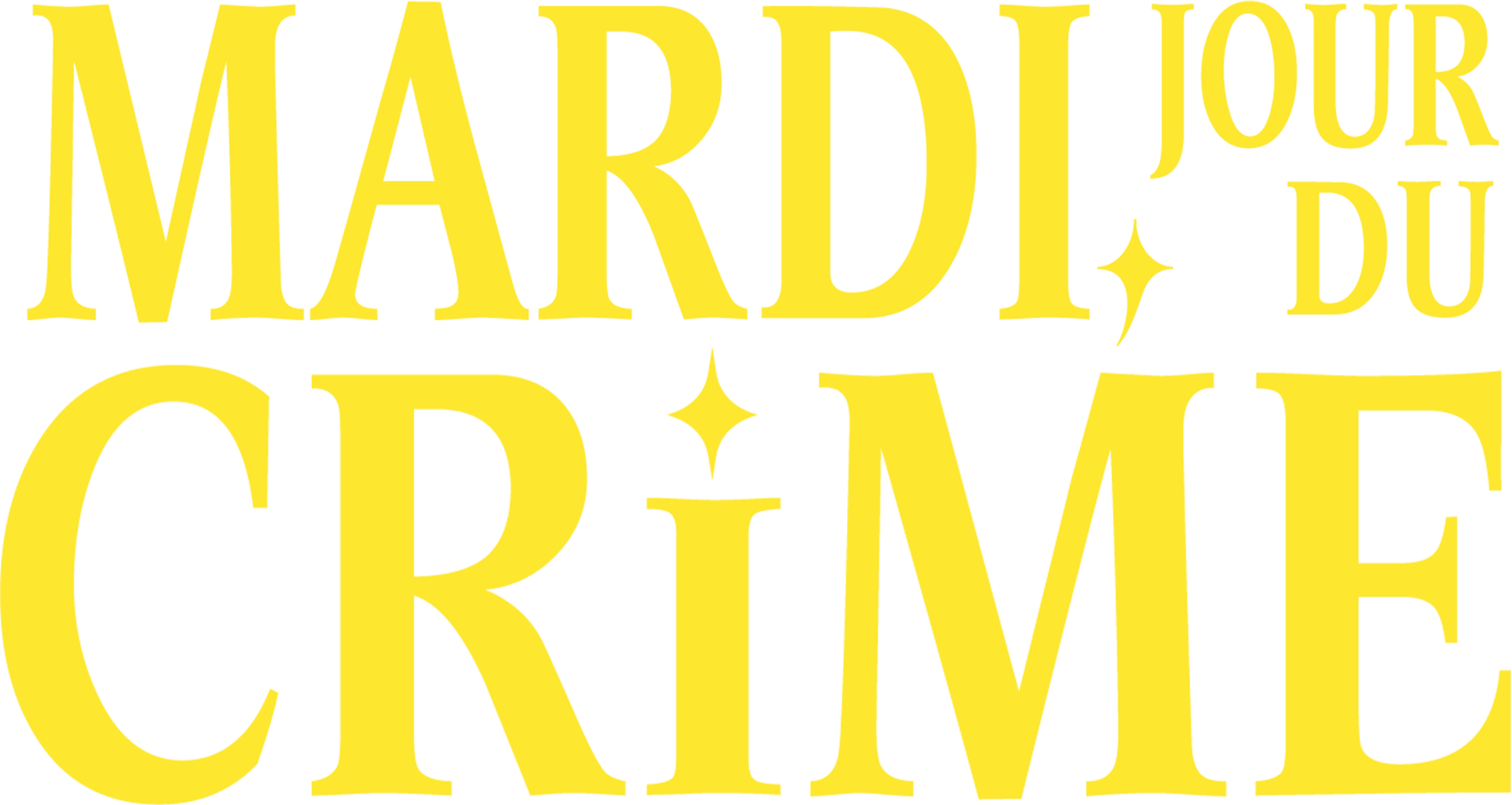 MARDI, JOUR DU CRIME