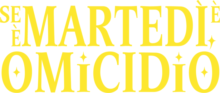 Se è martedì, è omicidio