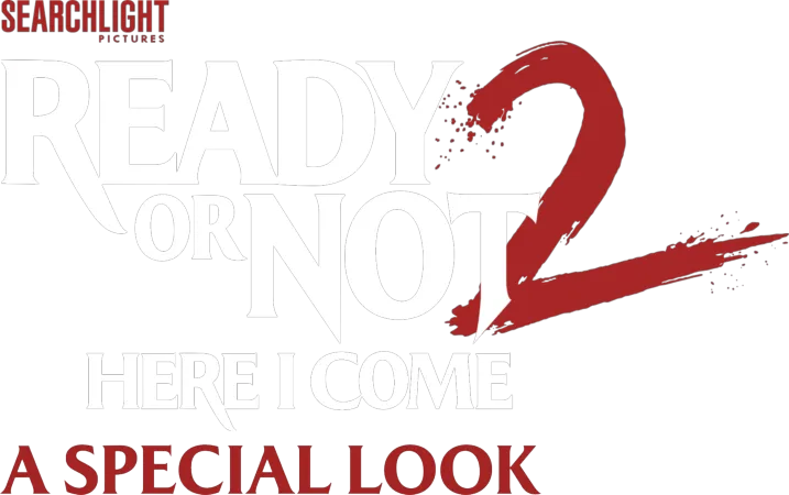 Ready or Not 2: Here I Come | A Special Look