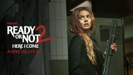 thumbnail - Ready or Not 2: Here I Come | A Special Look