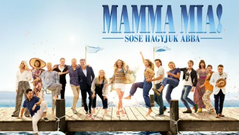 thumbnail - Mamma Mia! Sose hagyjuk ABBA