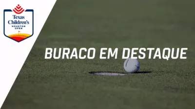 thumbnail - Texas Children's Houston Open: Featured Hole #17 (Primeira Rodada)